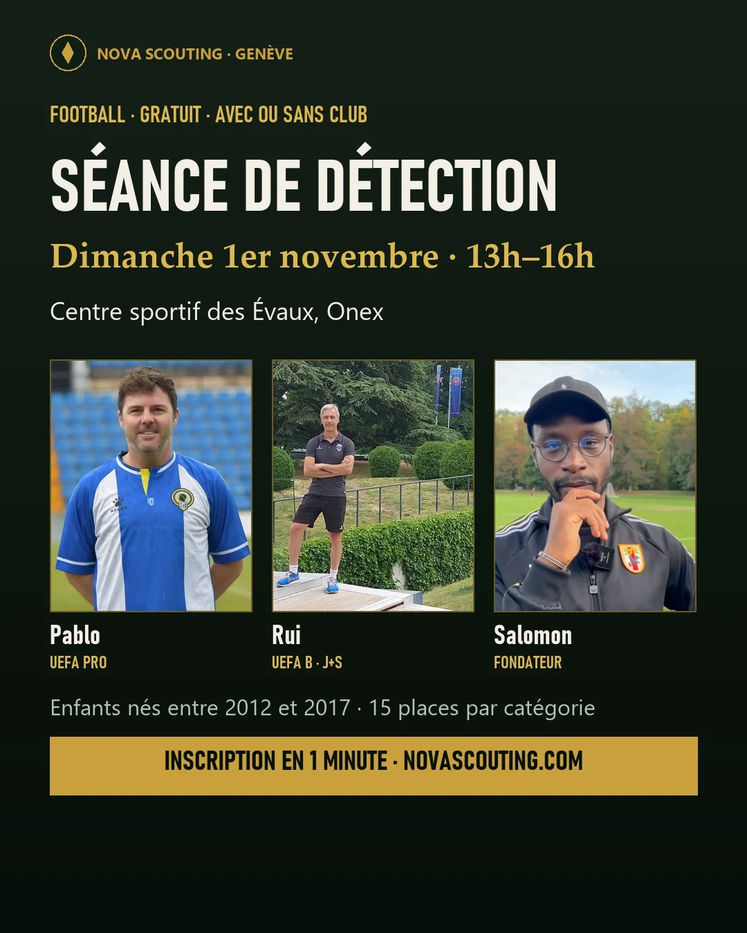 Affiche de la séance de détection football Nova Scouting à Onex, avec les entraîneurs Pablo, Rui et Salomon